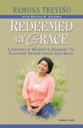 book Redeemed by Grace: A Catholic Woman's Journey to Planned Parenthood and Back