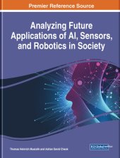 book Analyzing Future Applications of AI, Sensors, and Robotics in Society