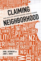 book Claiming Neighborhood: New Ways of Understanding Urban Change