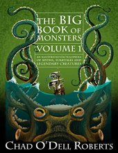 book The Big Book of Monsters Volume One: An Illustrated Encyclopedia of Myths, Folktales and Legendary Creatures