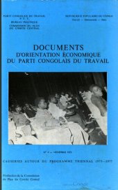 book Documents d’orientation économique du Parti congolais du travail. № 4 — novembre 1975. Causeries autour du programme triennal 1975—1977