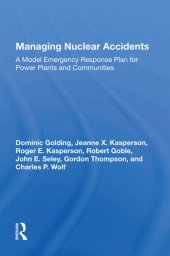 book Managing Nuclear Accidents: A Model Emergency Response Plan for Power Plants and Communities