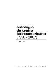 book Antología de teatro latinoamericano (1950-2007). Tomo III: Paraguay, Perú, Puerto Rico, Uruguay, Venezuela