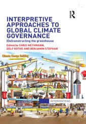 book Interpretive Approaches to Global Climate Governance: Deconstructing the Greenhouse