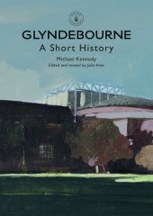 book Glyndebourne: A Short History