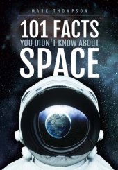 book 101 Facts You Didn't Know About Space