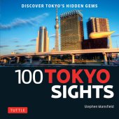 book 100 Tokyo Sights: Discover Tokyo's Hidden Gems