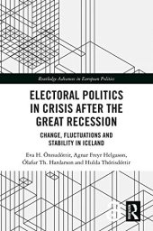 book Electoral Politics in Crisis After the Great Recession: Change, Fluctuations and Stability in Iceland