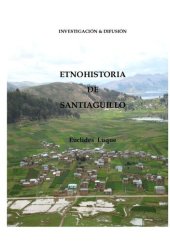 book Etnohistoria de Santiaguillo (Huancané, Puno)