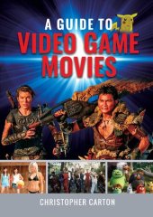 book A Guide to Video Game Movies