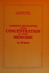 book Comment développer votre concentration et votre mémoire en 10 jours