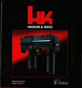 book HECKLER & KOCH Die offizielle Geschichte der Oberndorfer Firma Heckler & Koch