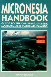 book Micronesia Handbook: Guide to the Caroline, Gilbert, Mariana, and Marshall Islands