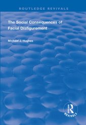 book The Social Consequences of Facial Disfigurement