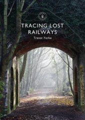 book Tracing Lost Railways