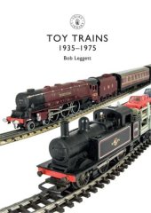 book Toy Trains: 1935–1975