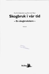 book Skogbruk i vår tid : en skogbrukslære