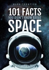 book 101 Facts You Didn't Know About Space