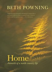 book Home: Chronicle of a North Country Life