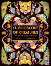 book Kaleidoscope of Creatures: The Colors of Nature Explained