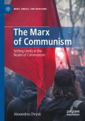 book The Marx Of Communism: Setting Limits In The Realm Of Communism