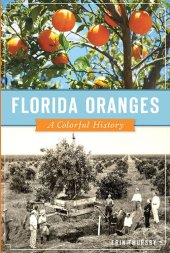 book Florida oranges : a colorful history