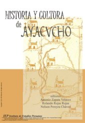 book Historia y cultura de Ayacucho [incompleto]