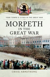 book Morpeth in the Great War