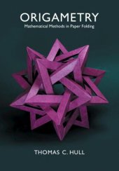 book Origametry: Mathematical Methods in Paper Folding