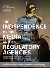 book The Independence of the Media and its Regulatory Agencies