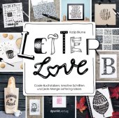 book Letter Love: Coole Buchstaben, kreative Schriften und jede Menge Letteringideen