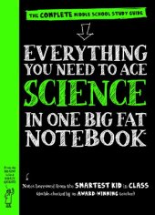 book Everything You Need to Ace Science in One Big Fat Notebook: The Complete Middle School Study Guide