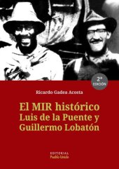 book El MIR histórico: Luis de la Puente y Guillermo Lobatón (Movimiento de Izquierda Revolucionaria - Perú)