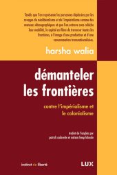 book Démanteler les frontières: Contre l’impérialisme et le colonialisme