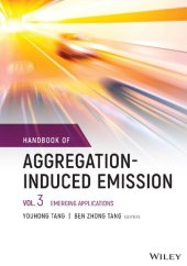 book Handbook of Aggregation-Induced Emission, Volume 3: Emerging Applications