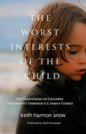 book The Worst Interests of the Child