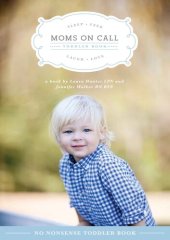 book Moms On Call: Toddler Book