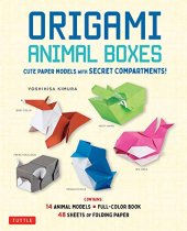 book Origami Animal Boxes Kit: Cute Paper Models with Secret Compartments!