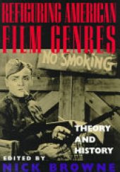 book Refiguring American Film Genres: Theory and History