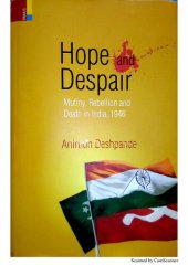 book Hope and Despair: Mutiny, Rebellion and Death in India, 1946