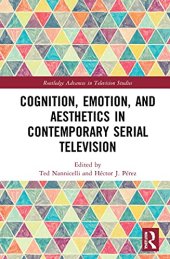 book Cognition, Emotion, and Aesthetics in Contemporary Serial Television