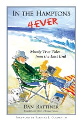 book In the Hamptons 4Ever: Mostly True Tales from the East End