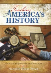 book Touching America's history : from the Pequot War through World War II