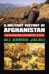 book A Military History of Afghanistan: From the Great Game to the Global War on Terror