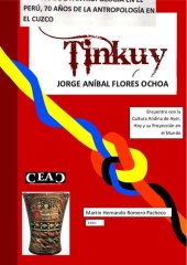 book Tinkuy. Encuentro con la cultura andina de ayer, hoy y su proyección en el mundo