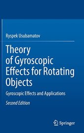 book Theory of Gyroscopic Effects for Rotating Objects: Gyroscopic Effects and Applications