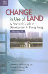 book Change in Use of Land: A Practical Guide to Development in Hong Kong