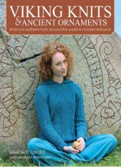 book Viking Knits & Ancient Ornaments: Interlace Patterns from Around the World in Modern Knitwear