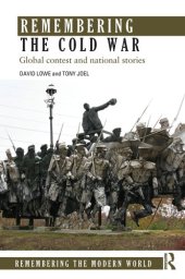 book Remembering the Cold War : global contest and national stories