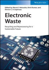 book Electronic Waste: Recycling and Reprocessing for a Sustainable Future